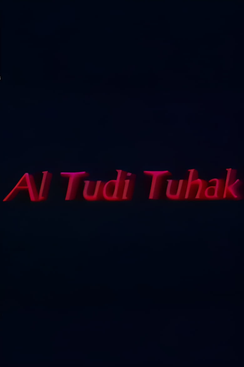 Poster of Al Tudi Tuhak