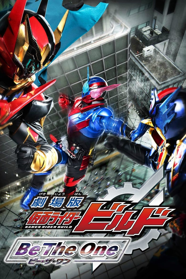 Poster of Kamen Rider Build The Movie: Be The One