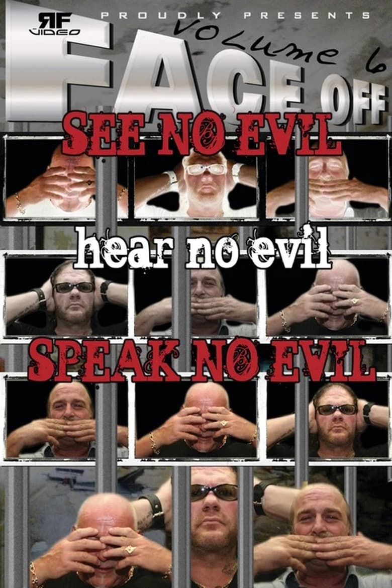 Poster of RFVideo Face Off Vol. 6: See, Hear, Speak No Evil