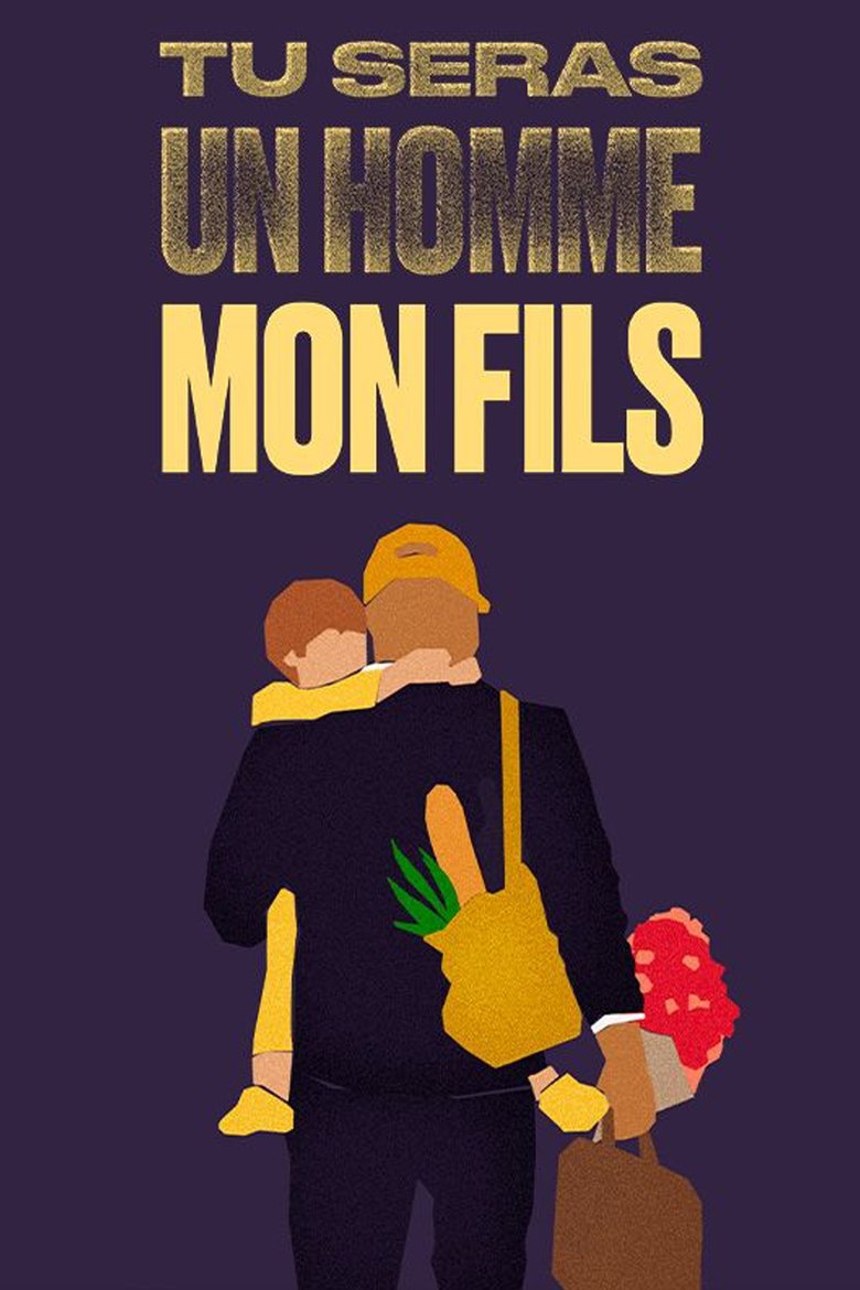 Poster of Tu Seras Un Homme Mon Fils