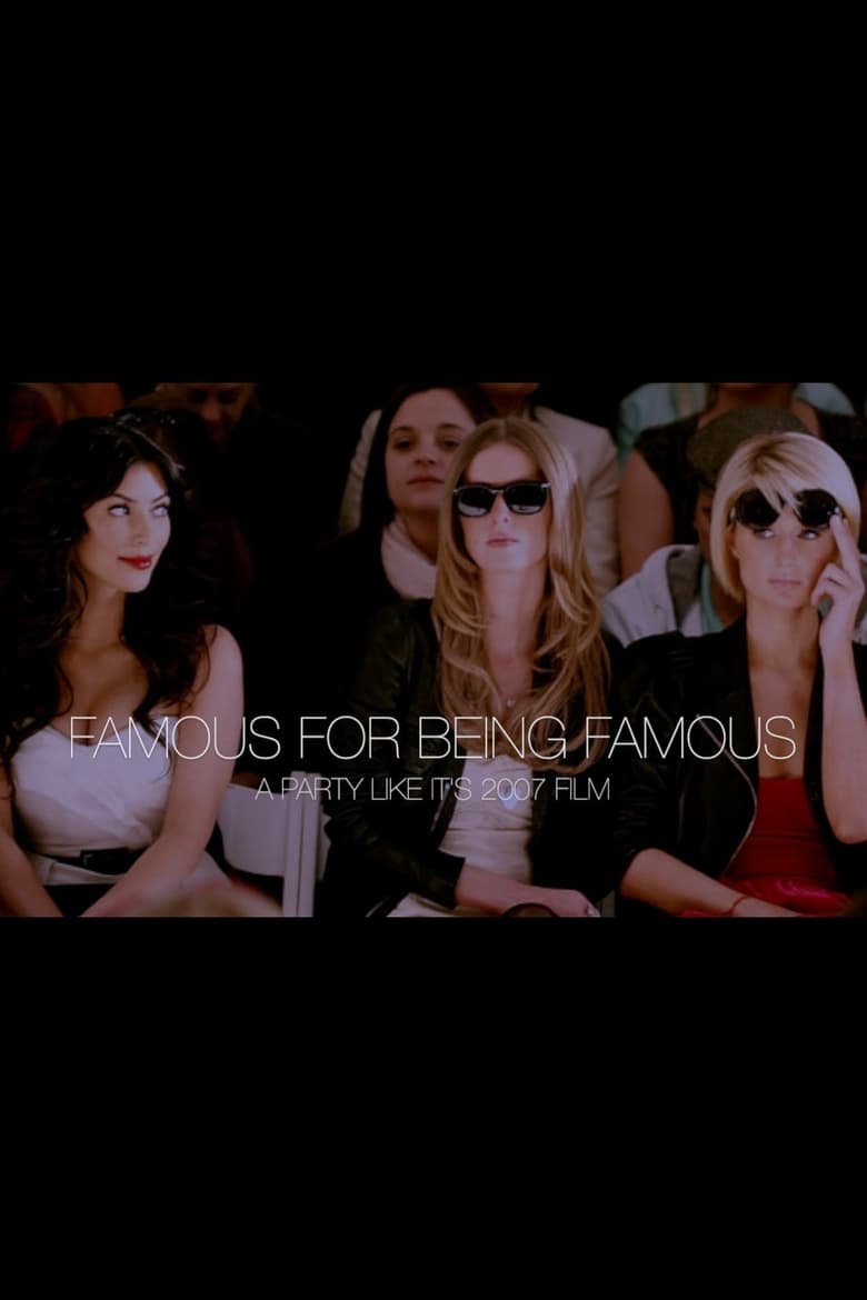 Poster of Famous For Being Famous