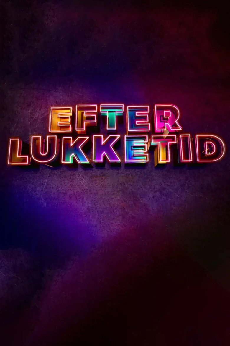 Poster of Episodes in Efter Lukketid - Season 1 - Season 1