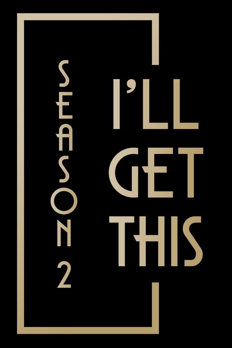 Poster of Episodes in I'll Get This - Season 2 - Season 2