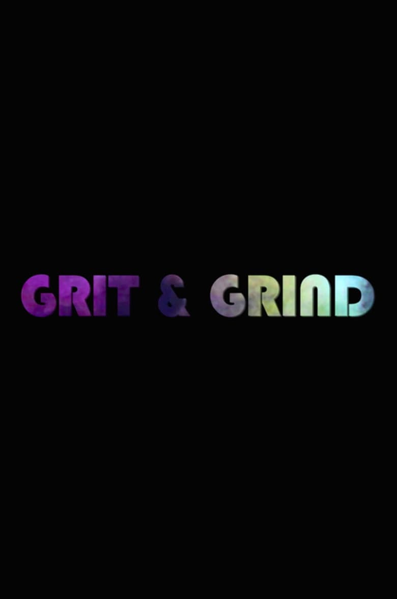 Poster of Grit & Grind