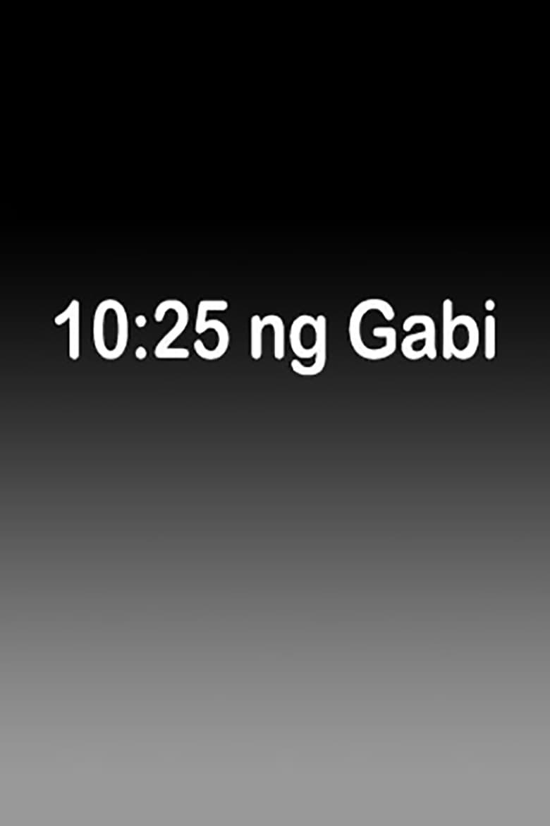 Poster of 10:25 Ng Gabi