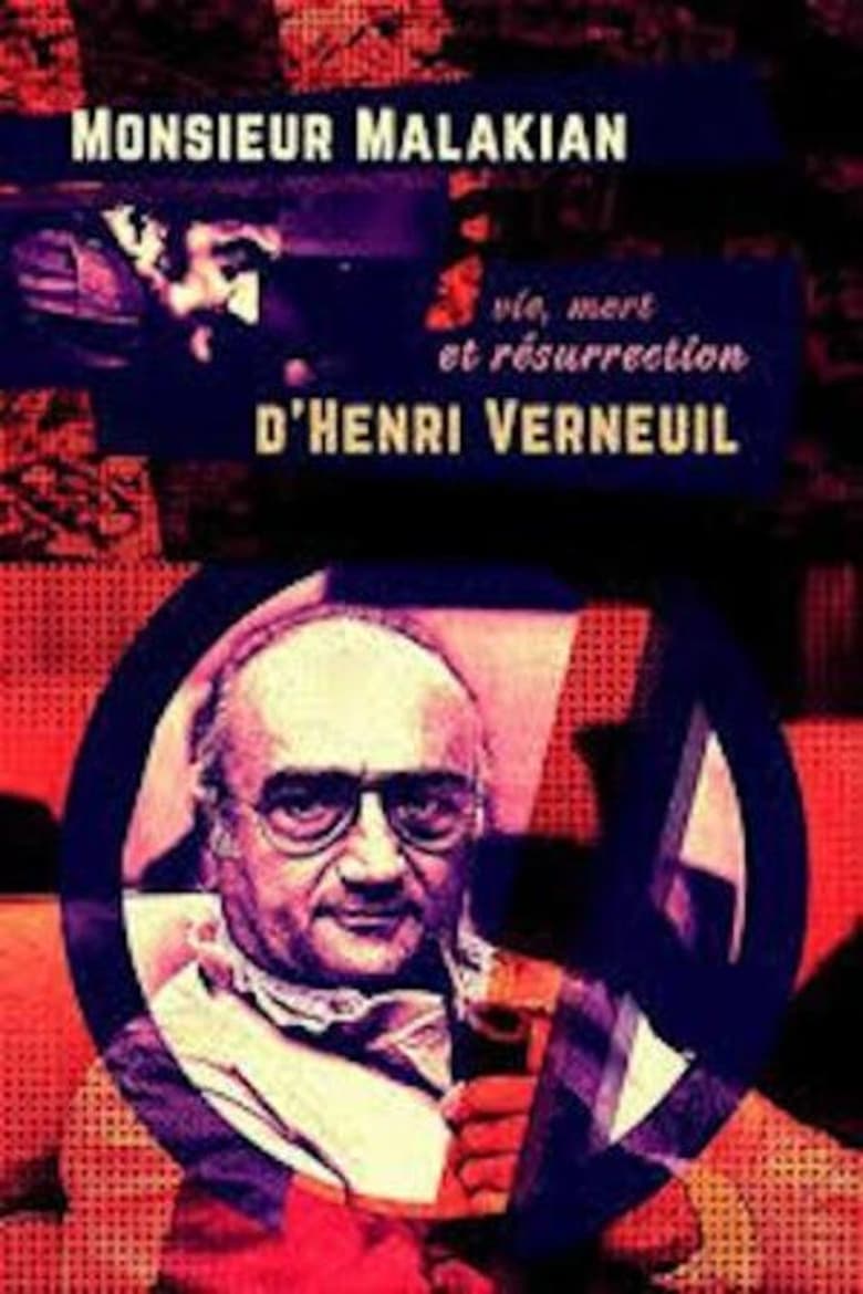 Poster of Monsieur Malakian, vie, mort et résurrection d'Henri Verneuil