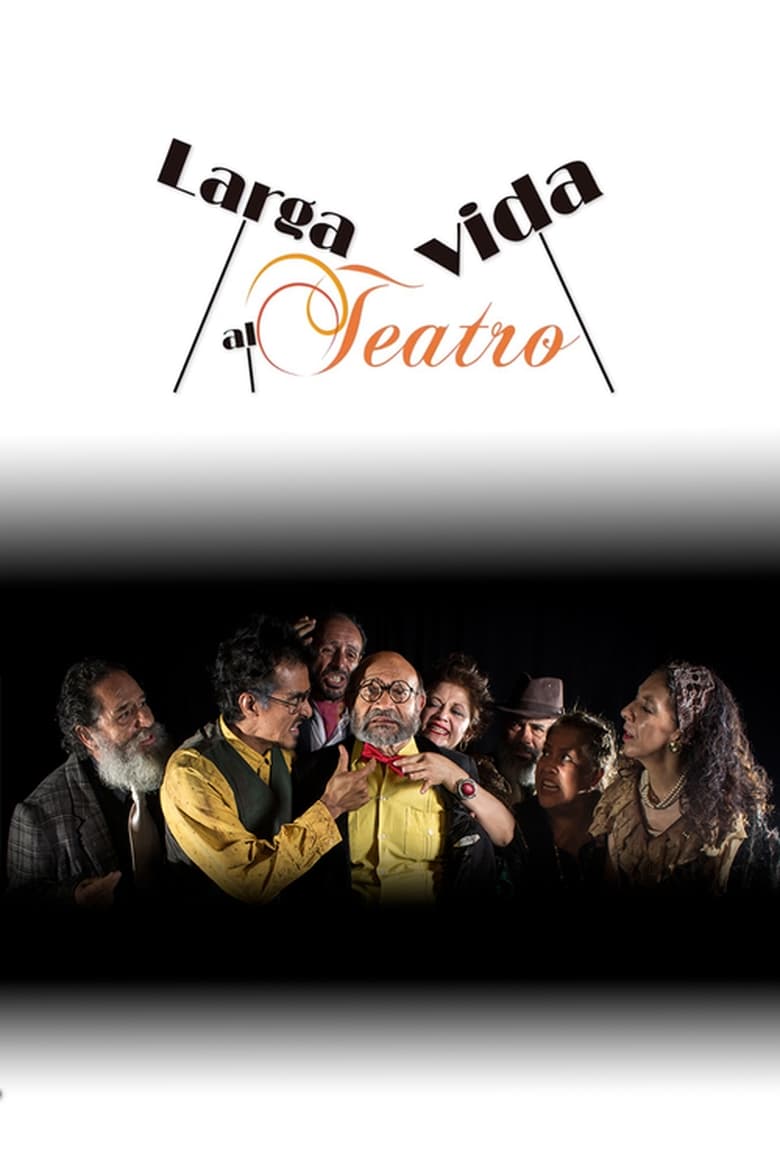 Poster of Larga vida al teatro