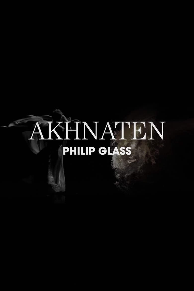 Poster of Philip Glass: Akhnaten