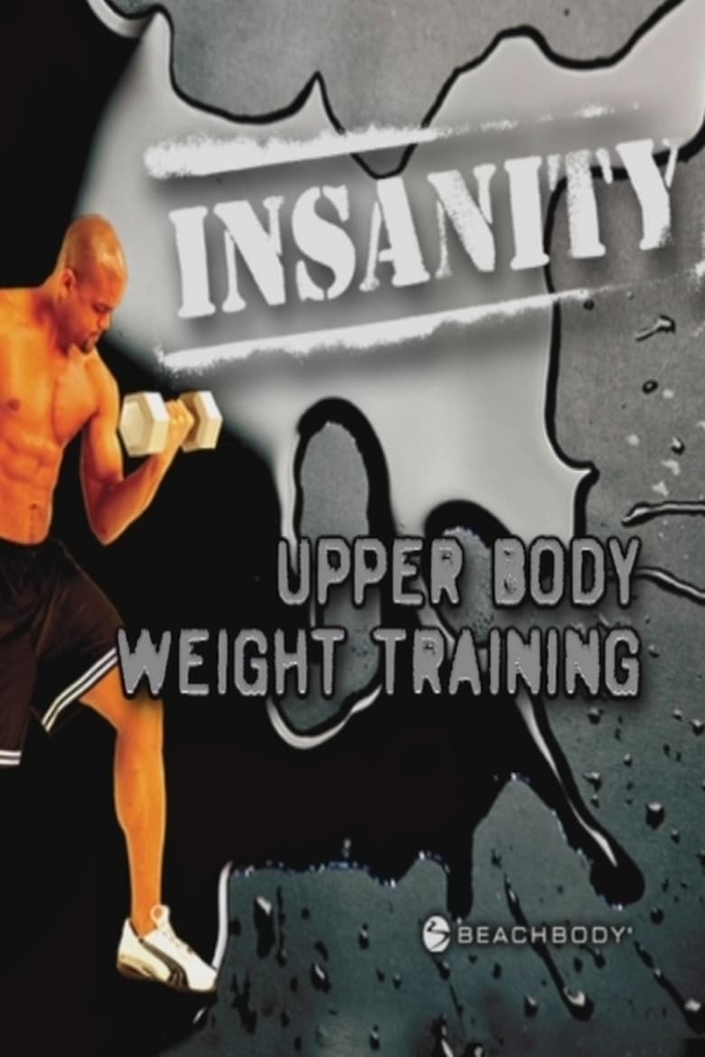 Poster of Insanity: Upper Body Weight Training