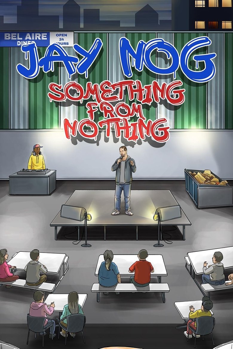 Poster of Jay Nog: Something From Nothing