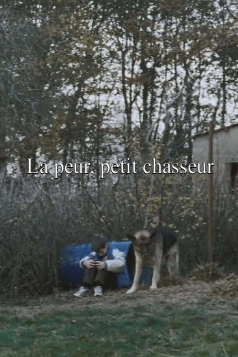 Poster of La peur, petit chasseur