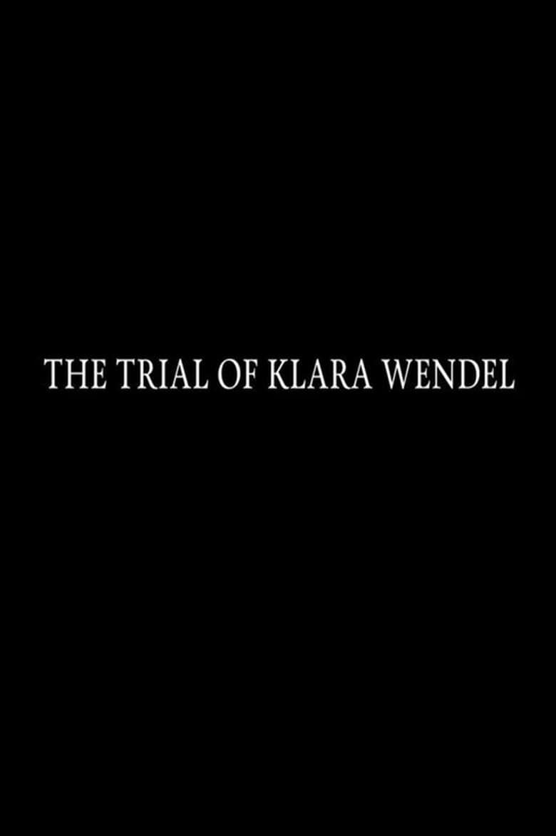 Poster of The Trial of Klara Wendel