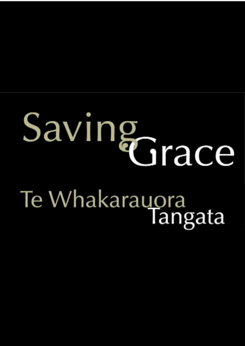 Poster of Saving Grace - Te Whakarauora Tangata