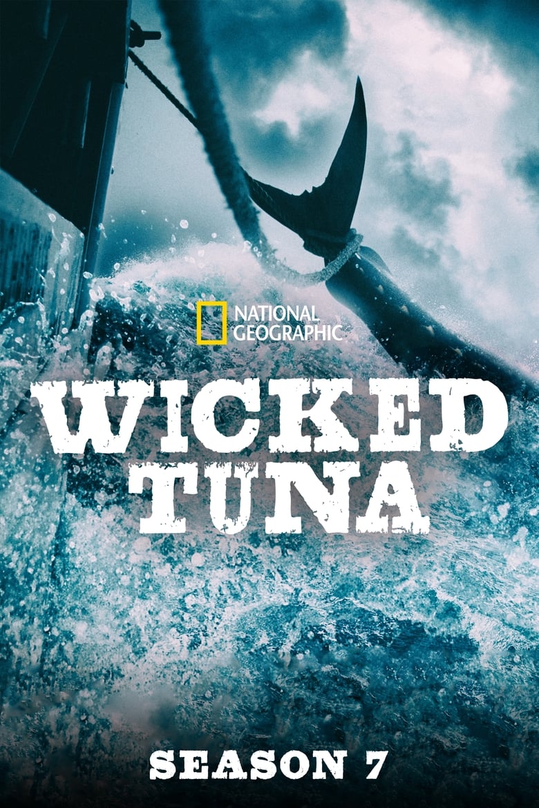 Poster of Cast and Crew in Wicked Tuna - Season 7 - Episode 6 - Two For The Money