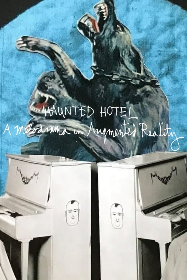 Poster of Haunted Hotel: A Melodrama in Augmented Reality