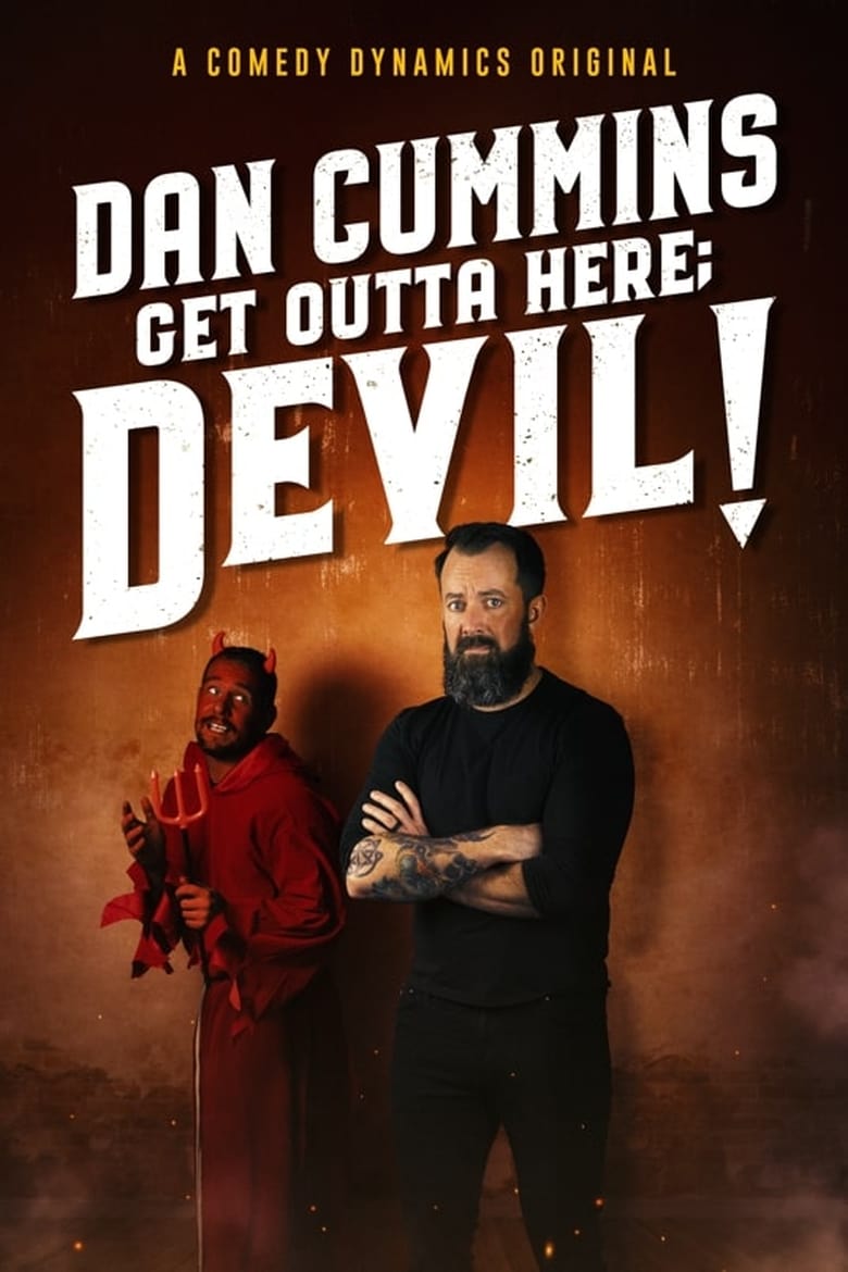 Poster of Dan Cummins: Get Outta Here; Devil!