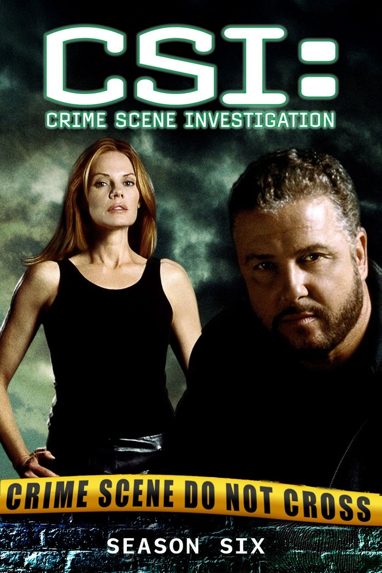 Poster of Episodes in CSI  Crime Scene Investigation - Season 6 - Season 6