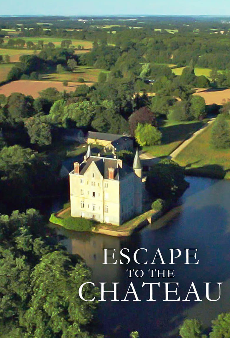 Poster of Episodes in Escape To The Chateau - Season 3 - Season 3