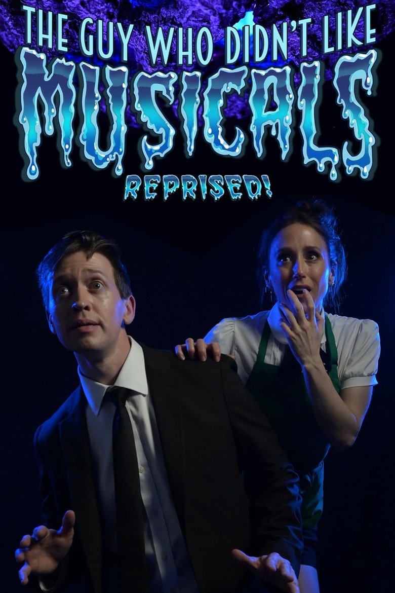 Poster of The Guy Who Didn't Like Musicals: Reprised!