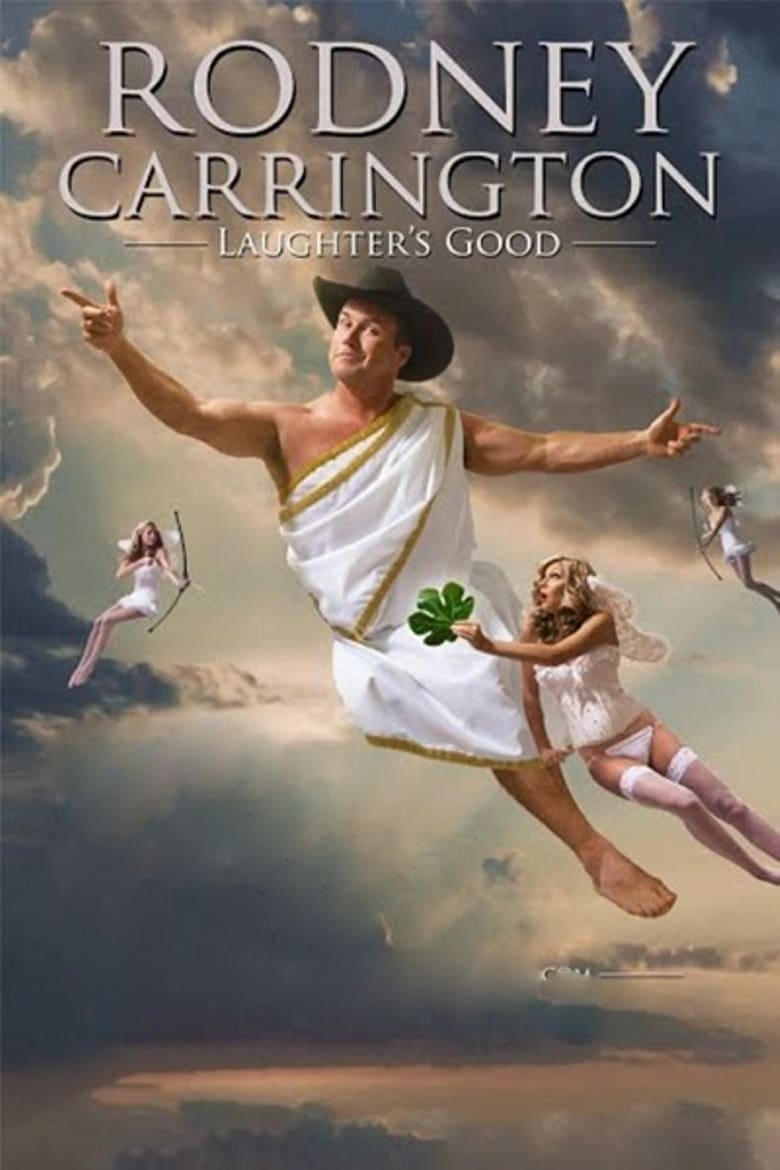 Poster of Rodney Carrington - Laughter's Good