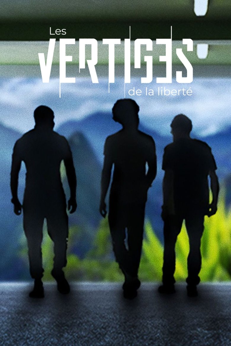 Poster of Les vertiges de la liberté