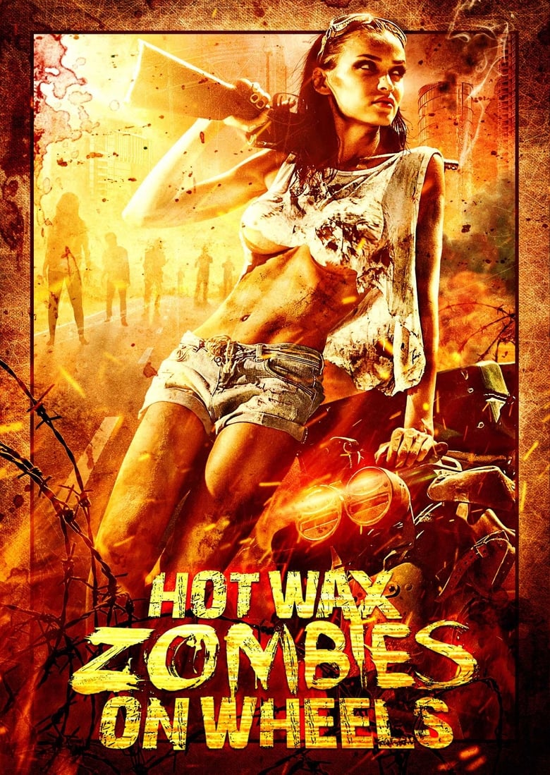 Poster of Hot Wax Zombies on Wheels