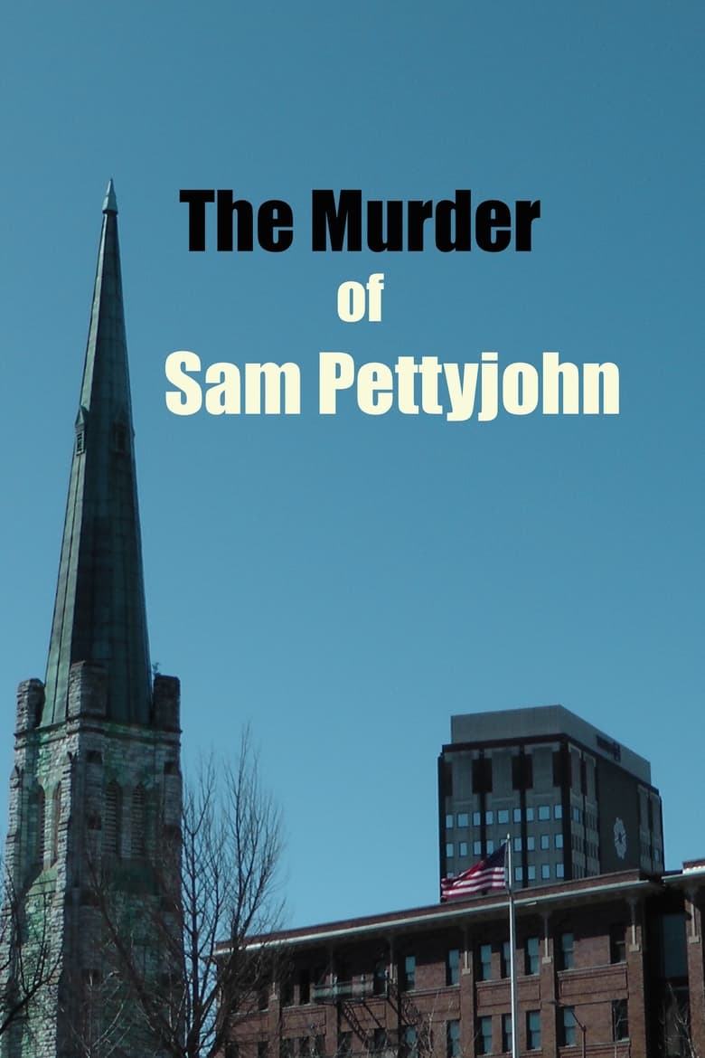 Poster of The Murder of Sam Pettyjohn