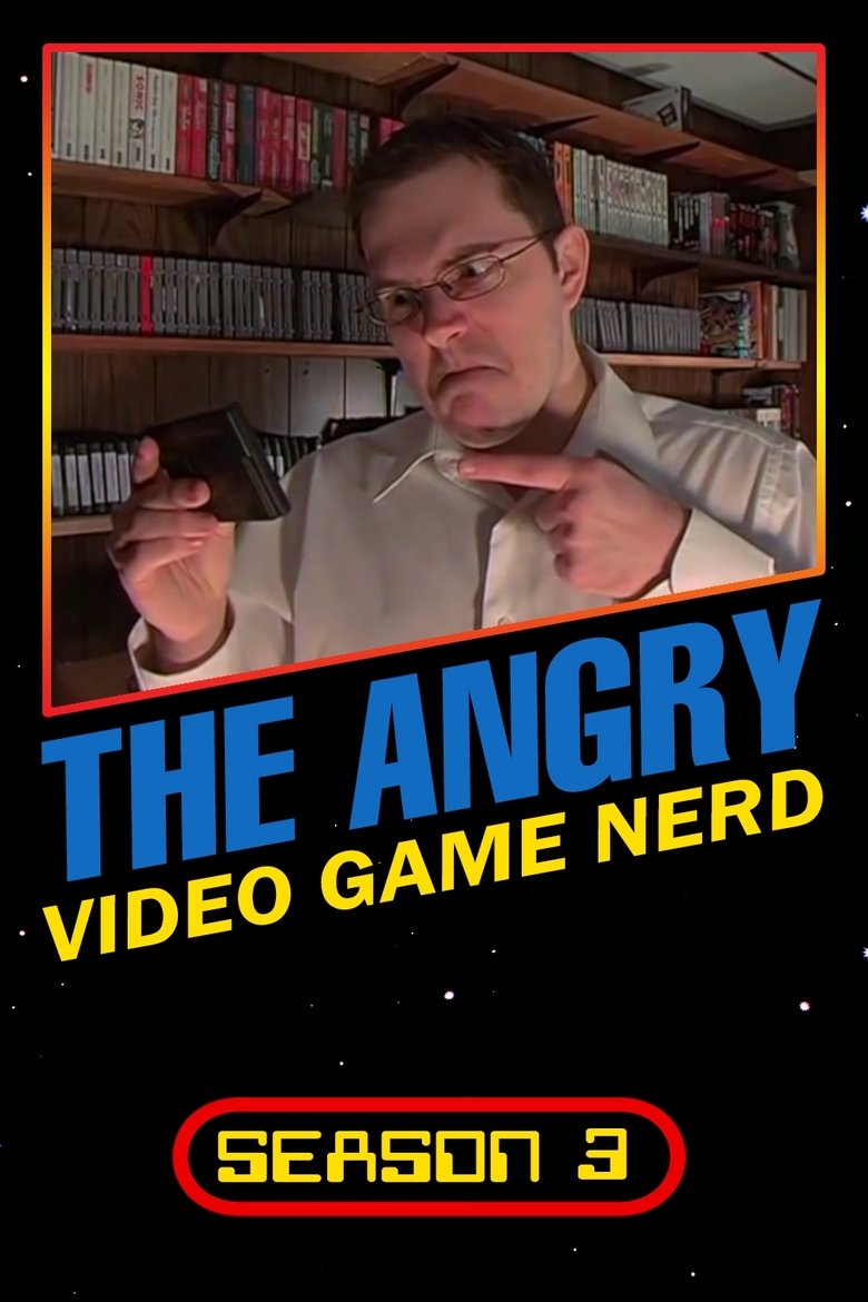 Poster of Episodes in The Angry Video Game Nerd - Season 3 - Season 3