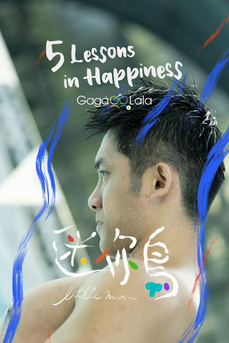 Poster of 5 Lessons in Happiness: Little Man