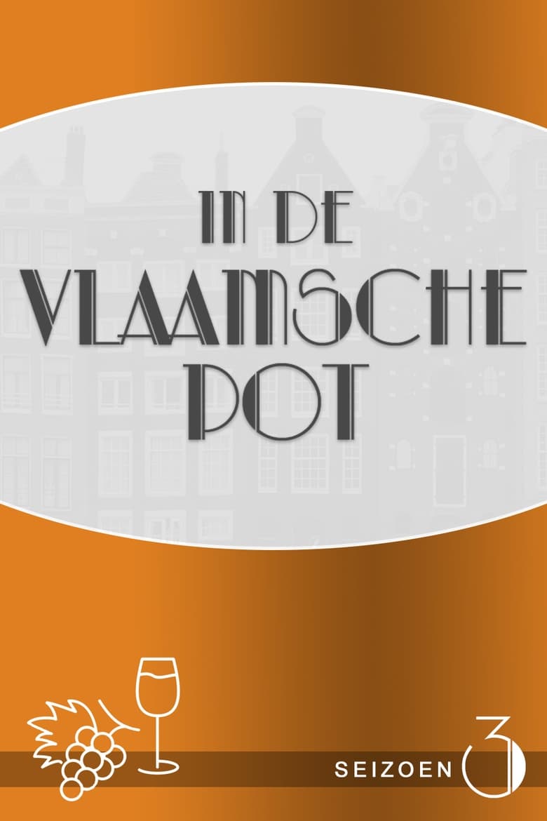 Poster of Cast and Crew in In De Vlaamsche Pot - Season 3 - Episode 2 - Episode 2