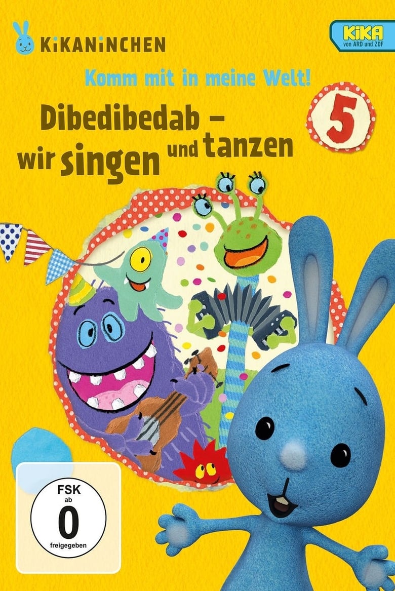 Poster of Kikaninchen - Dibedibedab - Wir singen und tanzen