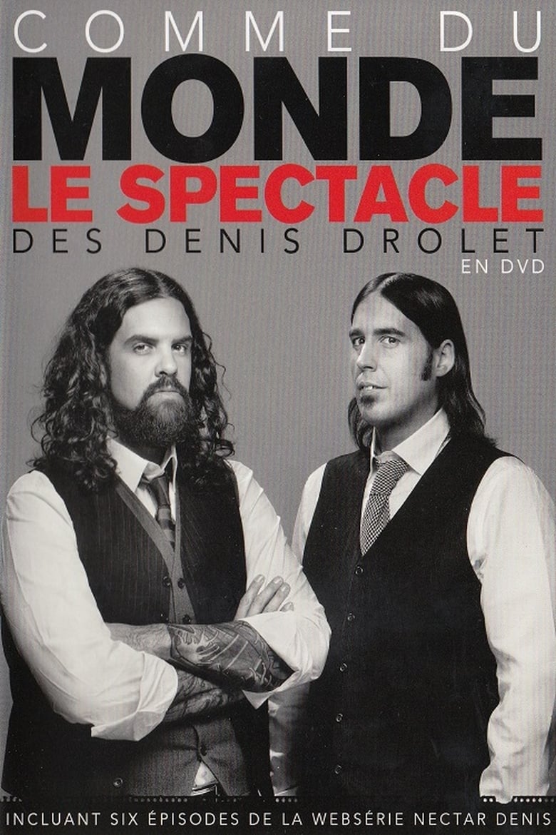 Poster of Les Denis Drolet : Comme Du Monde