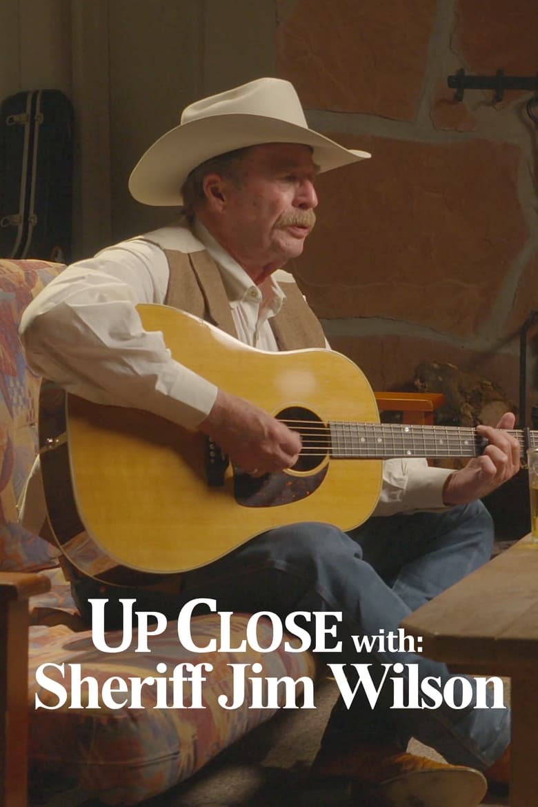 Poster of Up Close with: Sheriff Jim Wilson