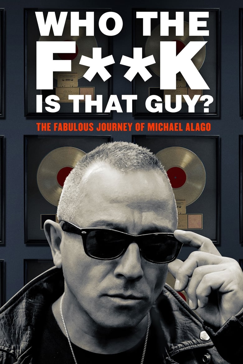 Poster of Who the Fuck is That Guy?: The Fabulous Journey of Michael Alago