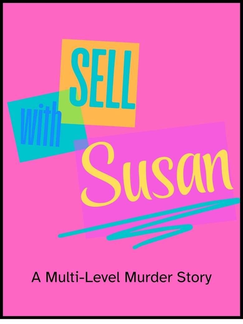 Poster of Sell With Susan: A Multi-Level Murder Story