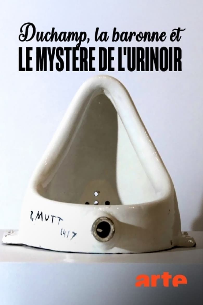 Poster of Duchamp, la baronne et le mystère de l'urinoir