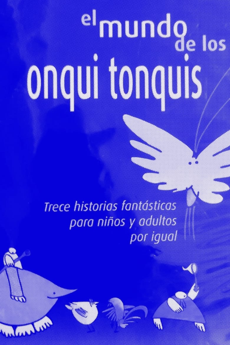 Poster of El mundo de los Onqui Tonqui