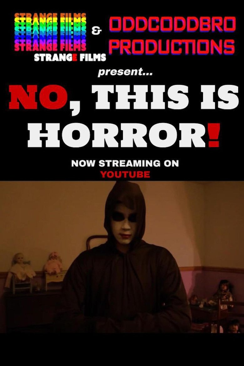 Poster of No, THIS Is Horror!