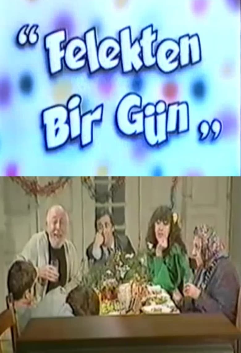 Poster of Felekten Bir Gün