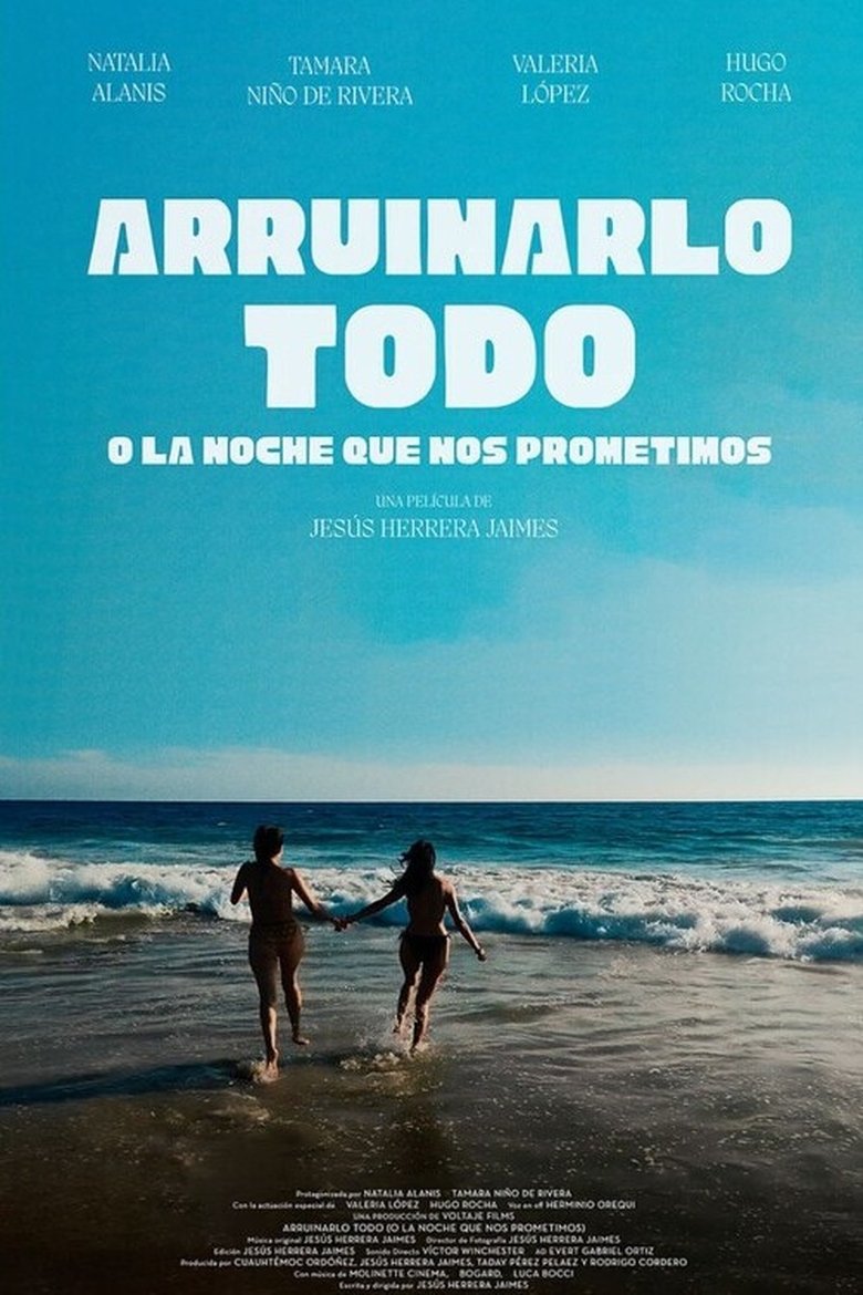 Poster of Arruinarlo todo (o la noche que nos prometimos)