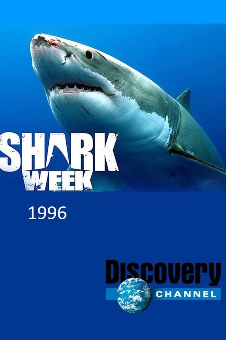 Poster of Episodes in Shark Week - 1996 - 1996