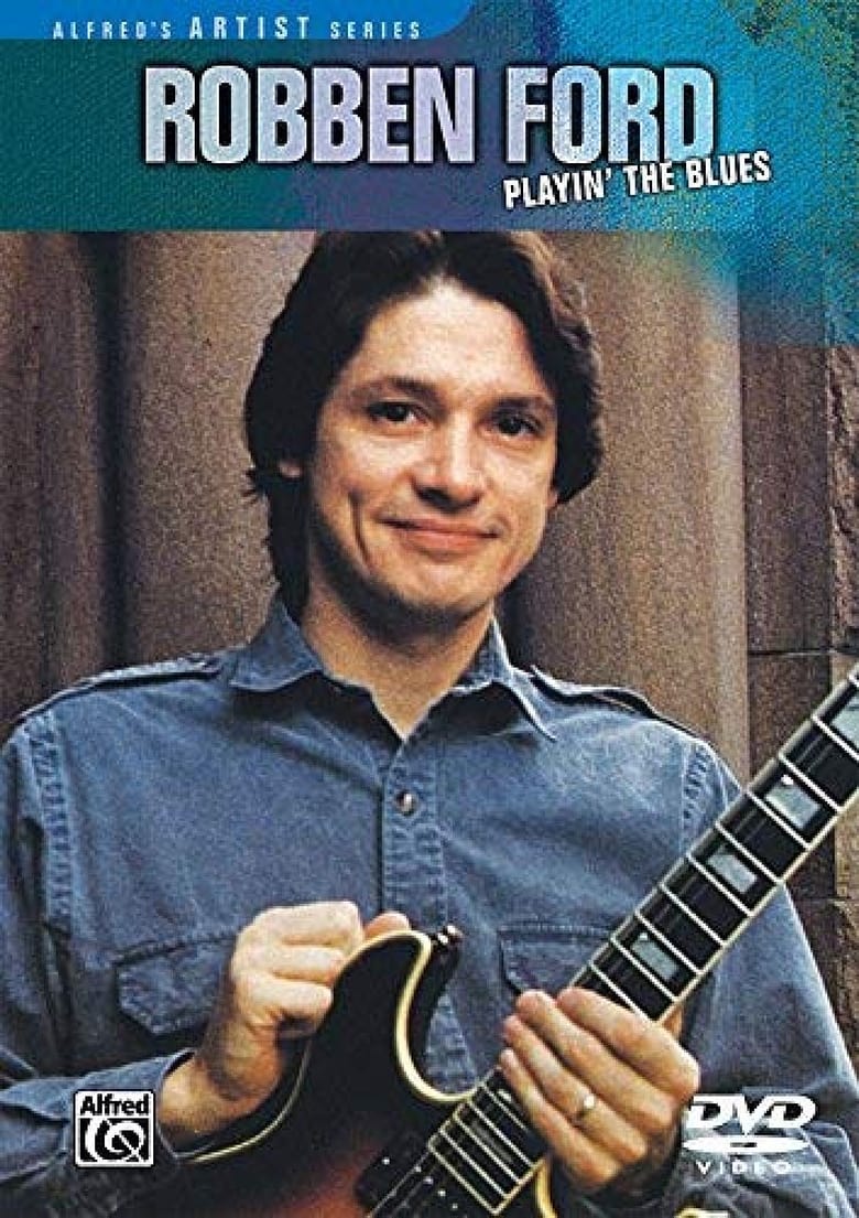 Poster of Robben Ford: Playin' the Blues