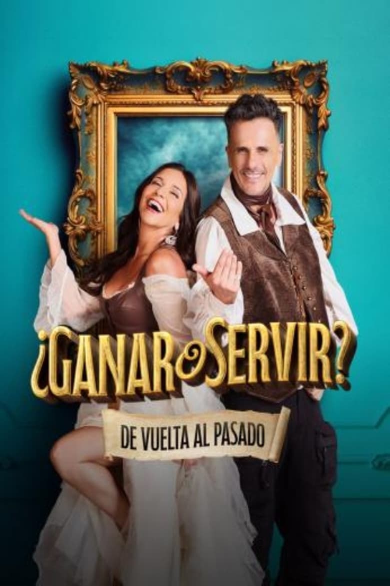 Poster of Episodes in ¿Ganar O Servir? - Season 1 - Season 1