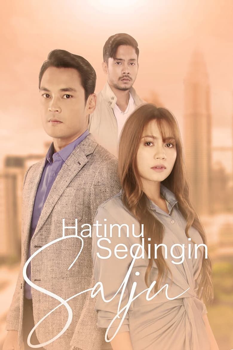 Poster of Cast and Crew in Hatimu Sedingin Salju - Season 1 - Episode 18 - Episode 18