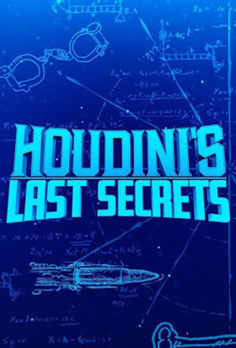 Poster of Episodes in Houdini's Last Secrets - Season 1 - Season 1