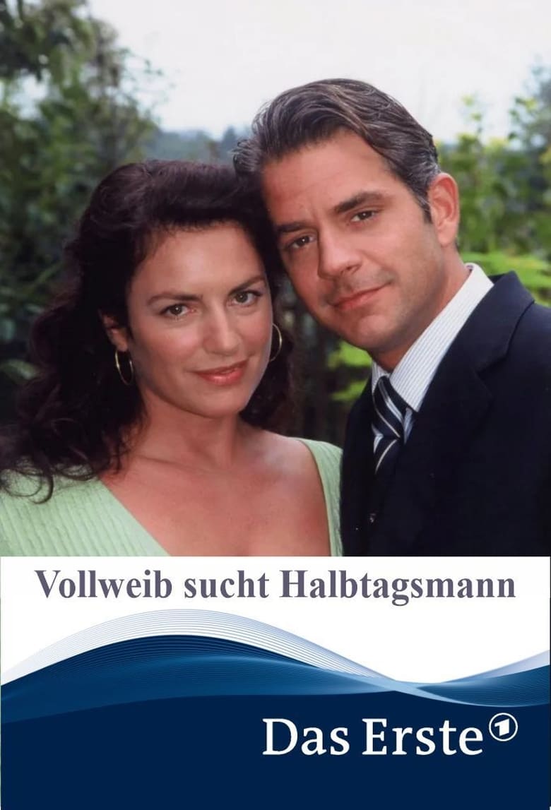 Poster of Vollweib sucht Halbtagsmann