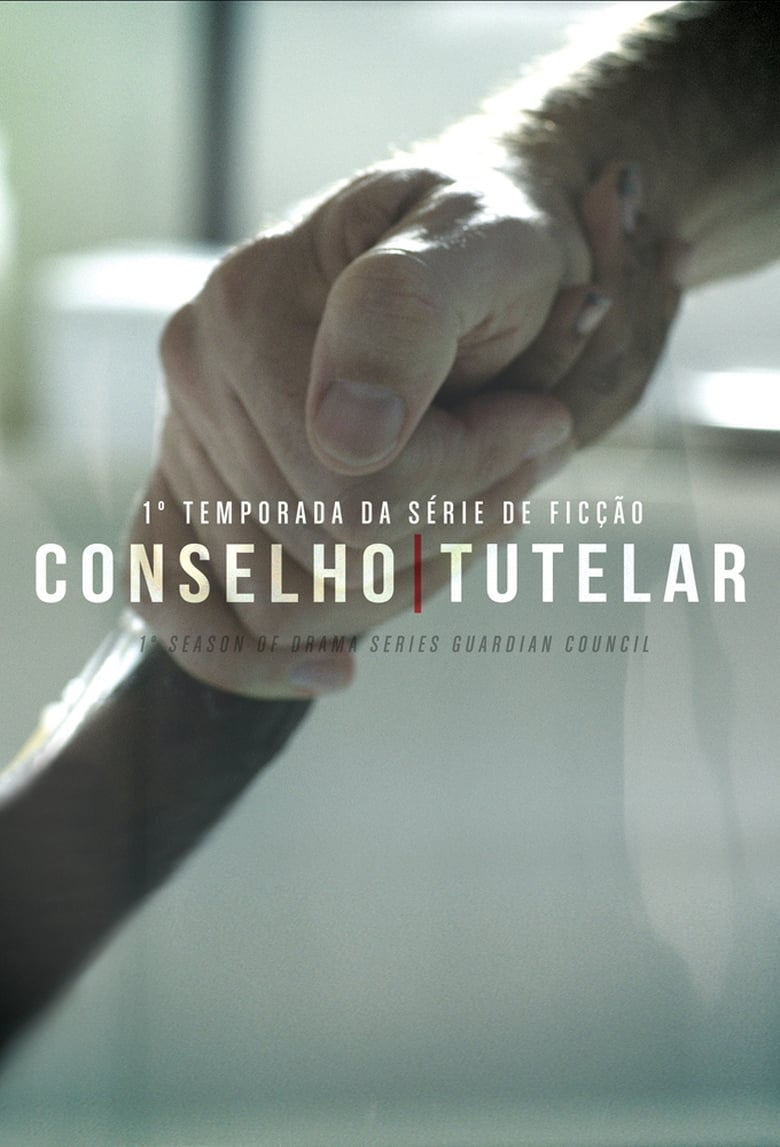 Poster of Episodes in Conselho Tutelar - Season 1 - Season 1