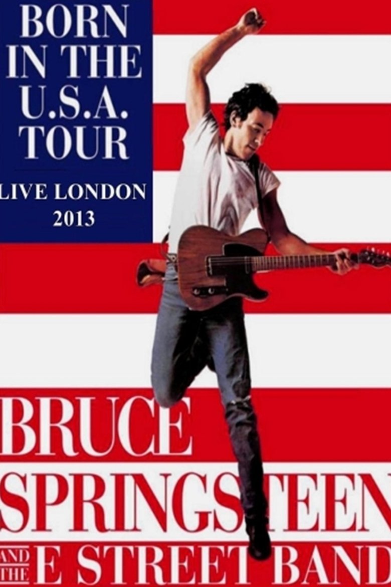 Poster of Bruce Springsteen & The E Street Band - Born In The U.S.A. Tour - Live in London 2013