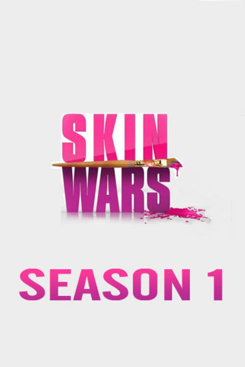 Poster of Cast and Crew in Skin Wars - Season 1 - Episode 5 - Fact or Myth