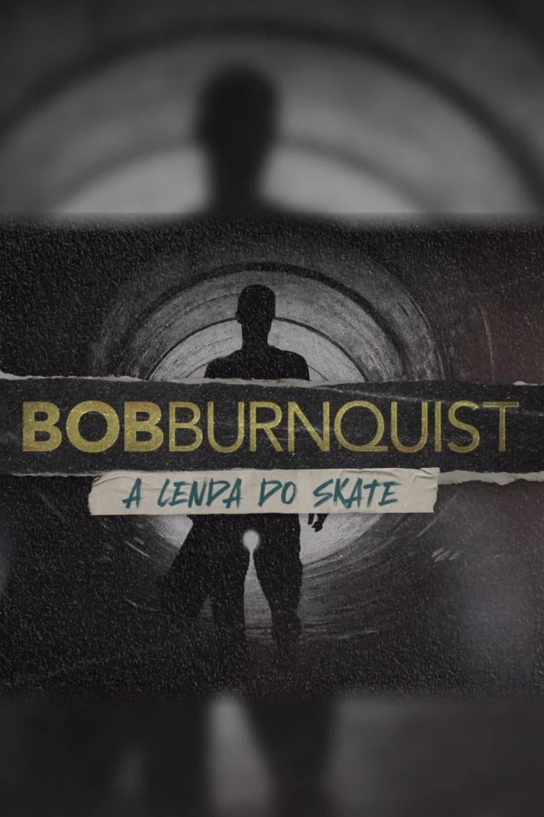 Poster of Bob Burnquist: A Lenda do Skate